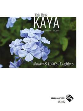Celil Refik Kaya: Miriam & Leon's Daughters