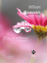 William Beauvais: Dew On A Flower