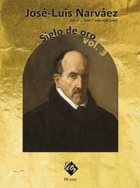 José-Luis Narvaez: Siglo De Oro Vol. 3