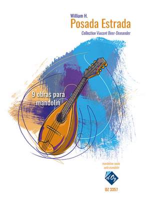 William H. Posada Estrada: 9 Obras Para Mandolin