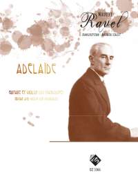 Maurice Ravel: Adélaïde - Valses Nobles et Sentimentales