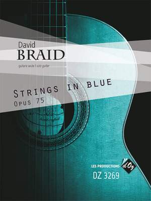 David Braid: Strings In Blue, Op. 75