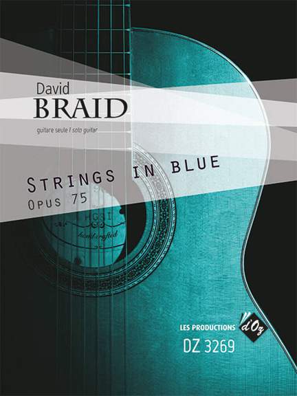 David Braid: Strings In Blue, Op. 75