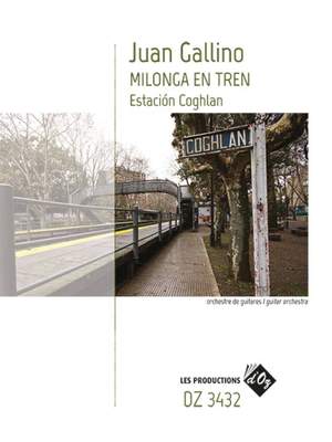 Juan Gallino: Milonga En Tren, Estacion Coghlan