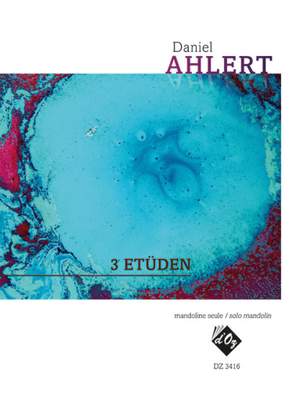 Daniel Ahlert: 3 Etüden