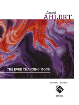 Daniel Ahlert: The Ever Changing Moon