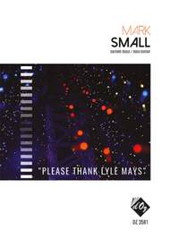 Mark Small: Please Thank Lyle Mays