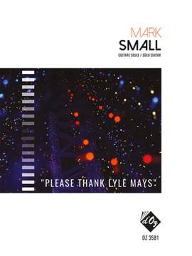 Mark Small: Please Thank Lyle Mays