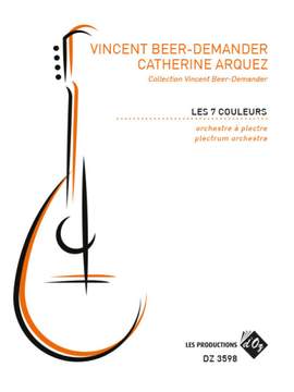Vincent Beer-Demander_C. Arquez: Les 7 Couleurs