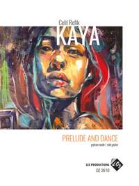 Celil Refik Kaya: Prelude And Dance