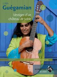 Lilith Guégamian: Vestiges D'Un Château De Sable