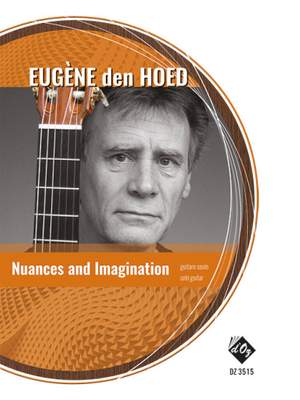 Eugène Den Hoed: Nuances And Imagination