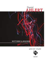 Daniel Ahlert: Notturno & Requiem