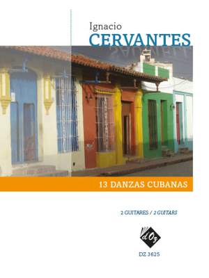 Ignacio Cervantes: 13 Danzas Cubanas