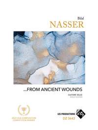 Bilal Nasser: From Ancient Wounds