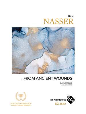 Bilal Nasser: From Ancient Wounds