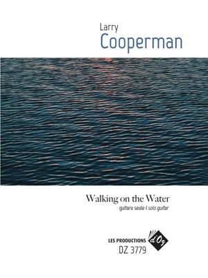 Larry Cooperman: Walking On The Water