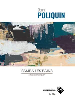 Denis Poliquin: Samba Les Bains