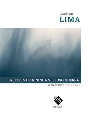 Luciano Lima: Reflets De Nininha Velloso Guerra