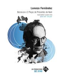 Lorenzo Fernandez: Berceuse E 2 Peças De Presentes De Noel