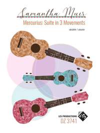Samantha Muir: Mercurius: Suite In 3 Movements
