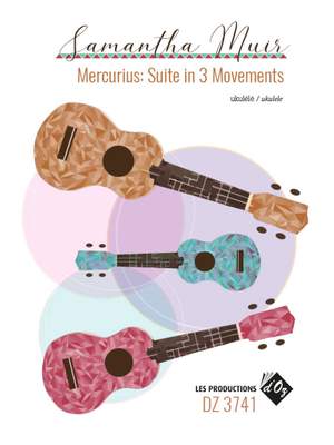 Samantha Muir: Mercurius: Suite In 3 Movements
