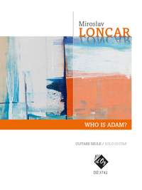 Miroslav Loncar: Who Is Adam?