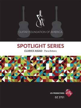 Clarice Assad: GFA Spotlight Series, Para Antara