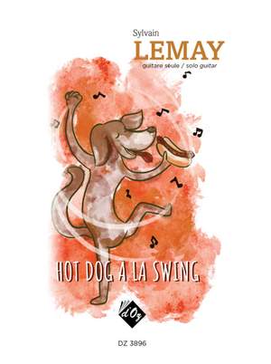 Sylvain Lemay: Hot Dog À La Swing