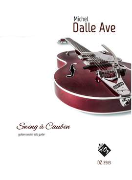 Michel Dalle Ave: Swing À Caubin