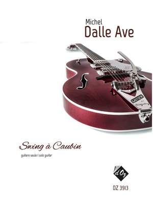 Michel Dalle Ave: Swing À Caubin