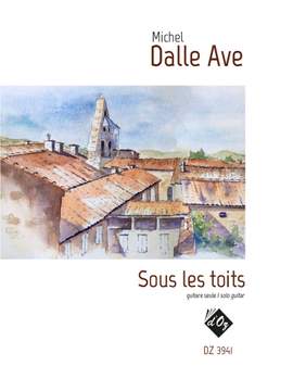 Michel Dalle Ave: Sous Les Toits