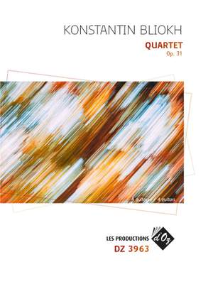 Konstantin Bliokh: Quartet, Op. 31