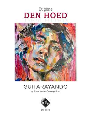 Eugène Den Hoed: Guitarayando