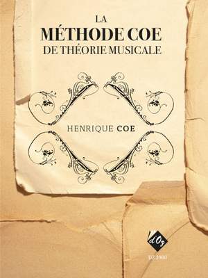 Henrique Coe: La Méthode Coe De Théorie Musicale