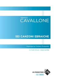 Franco Cavallone: Sei Canzoni Ebraiche