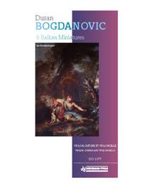 Dusan Bogdanovic: 6 Balkan Miniatures