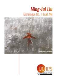 Ming-Jui Liu: Monologue No. 1: Leaf, Me