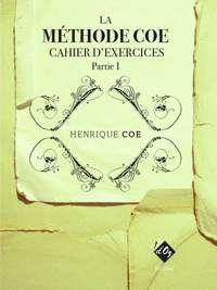 Henrique Coe: La Méthode Coe De Théorie Musicale, Partie 1