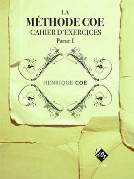 Henrique Coe: La Méthode Coe De Théorie Musicale, Partie 1