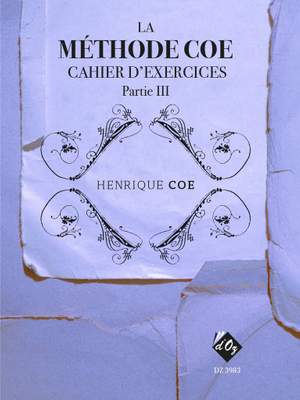Henrique Coe: La Méthode Coe De Théorie Musicale, Partie 3