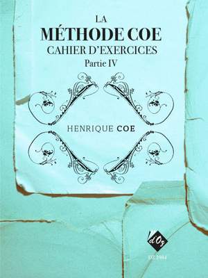 Henrique Coe: La Méthode Coe De Théorie Musicale, Partie 4