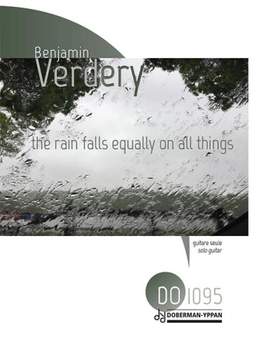 Benjamin Verdery: The Rain Falls Equally On All Things