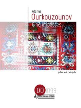 Atanas Ourkouzounov: Cinq Impasses