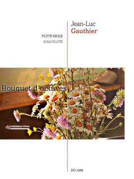 Jean-Luc Gauthier: Bouquet D'octaves