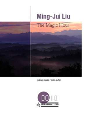 Ming-Jui Liu: The Magic Hour