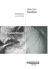 Jean-Luc Gauthier: Exuberância