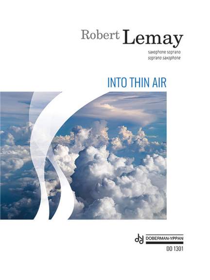 Robert Lemay: Into Thin Air