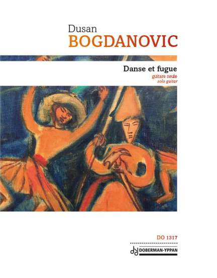 Dusan Bogdanovic: Danse et Fugue