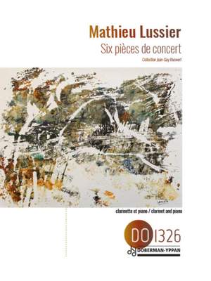 Mathieu Lussier: Six Pièces De Concert